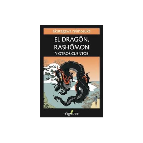 El dragón, Rashomon y otros cuentos.